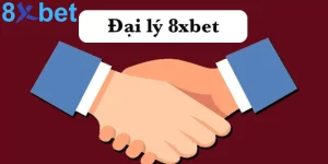 Đại lý 8xbet - Kiếm tiền hoa hồng cực khủng giá trị lớn 9 Đại lý 8xbet