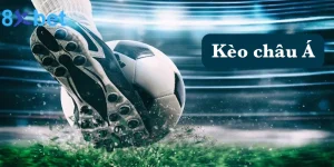 Kèo châu Á - Kinh nghiệm đặt cược kèo tại 8xbet thắng đậm 3 Kèo châu Á