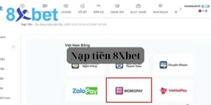 Nạp tiền 8Xbet - Hướng dẫn nạp tiền chi tiết nhất cho newbie 4 Nạp tiền 8Xbet